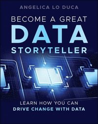 bokomslag Become a Great Data Storyteller