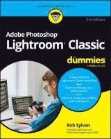 Rob Sylvan - Adobe Photoshop Lightroom Classic For Dummies, Häftad