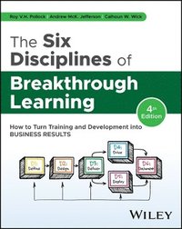 bokomslag The Six Disciplines of Breakthrough Learning