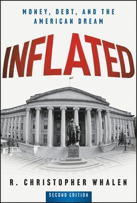 bokomslag Inflated: Money, Debt and the American Dream