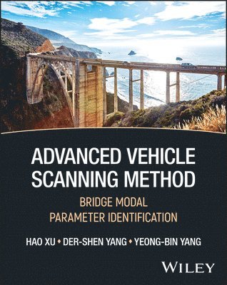 Hao Xu, Der-Shen Yang, Yeong-Bin Yang - Advanced Vehicle Scanning Method, Inbunden
