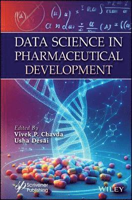 Vivek P. Chavda, Usha Desai - Data Science in Pharmaceutical Development, Inbunden
