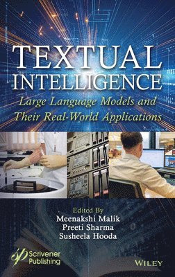Meenakshi Malik, Preeti Sharma, Susheela Hooda, India) Malik, Meenakshi (BML Munjal University, India) Sharma, Preeti (Chitkara University, Punjab, India) Hooda, Susheela (Chitkara University Institute of Engineering & Technology, Punjab - Textual Intelligence, Inbunden