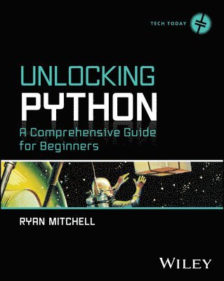 Ryan Mitchell - Unlocking Python, Häftad