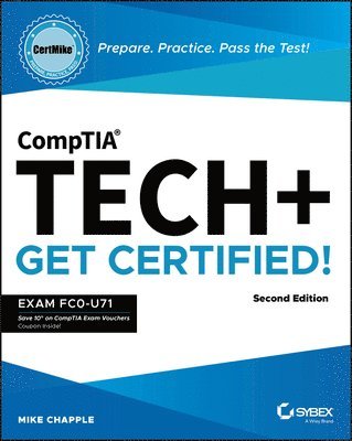 Mike Chapple, Mike (University of Notre Dame) Chapple - CompTIA Tech+ CertMike: Prepare. Practice. Pass the Test! Get Certified!, Häftad