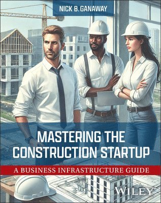 bokomslag Mastering the Construction Startup