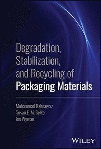 bokomslag Degradation, Stabilization, and Recycling of Packaging Materials