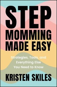 bokomslag Stepmomming Made Easy