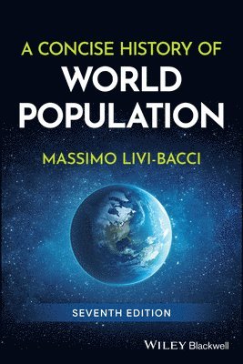 Massimo Livi-Bacci - Concise History of World Population, Häftad
