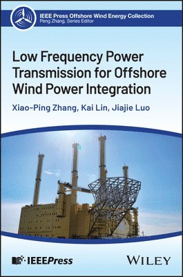 bokomslag Low Frequency Power Transmission for Offshore Wind Power Integration