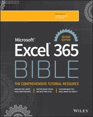 Michael Alexander, Dick Kusleika - Microsoft Excel 365 Bible, Häftad