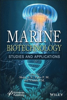 Shaju S. S., Vipin P. M., Visakh P. M. - Marine Biotechnology, Inbunden