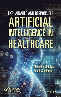 Explainable and Responsible Artificial Intelligence in Healthcare 1