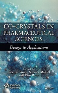 bokomslag Co-Crystals in Pharmaceutical Sciences