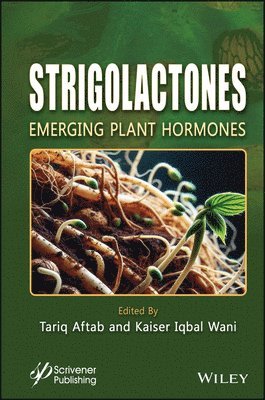 Tariq Aftab, Kaiser Iqbal Wani - Strigolactones, Inbunden