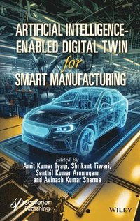 bokomslag Artificial Intelligence-Enabled Digital Twin for Smart Manufacturing