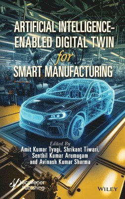 bokomslag Artificial Intelligence-Enabled Digital Twin for Smart Manufacturing