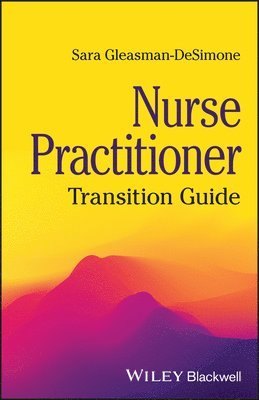 Nurse Practitioner: Transition Guide 1