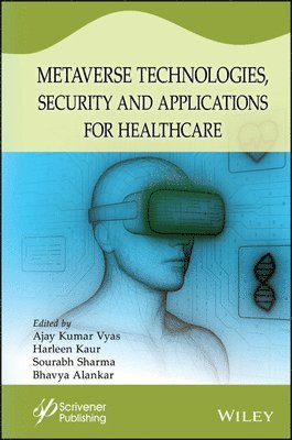 bokomslag Metaverse Technologies, Security, and Applications for Healthcare