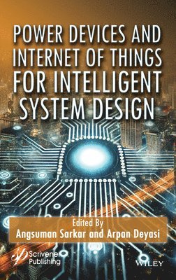 Power Devices and Internet of Things for Intelligent System Design 1