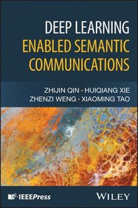 bokomslag Deep Learning Enabled Semantic Communications