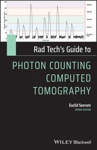 bokomslag Rad Tech's Guide to Photon Counting Computed Tomography
