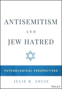 bokomslag Antisemitism and Jew Hatred: Psychological Perspec tives
