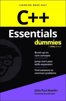 John Paul Mueller, Ronald Mak - C++ Essentials For Dummies, Häftad