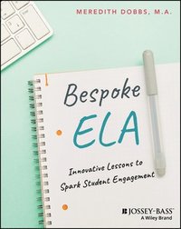 bokomslag Bespoke Ela: Innovative Lessons to Spark Student Engagement