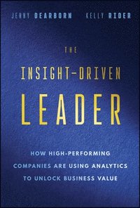 bokomslag The Insight-Driven Leader