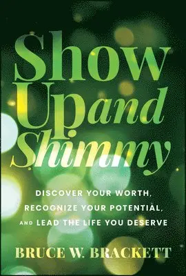 Show Up and Shimmy