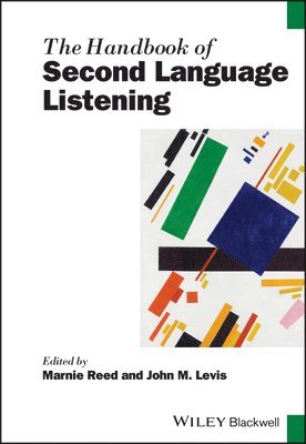 Marnie Reed, Marnie Reed, John M. Levis - Handbook of Second Language Listening, Inbunden