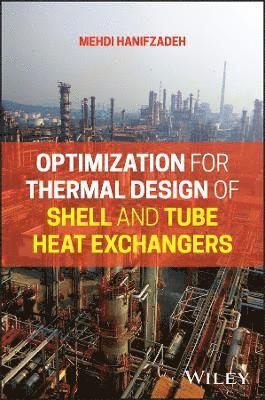 bokomslag Optimization for Thermal Design of Shell and TubeHeat Exchangers