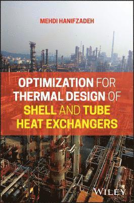 Optimization for Thermal Design of Shell and Tube Heat Exchangers