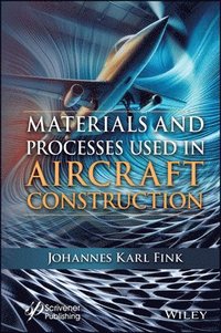 bokomslag Materials and Processes Used in Aircraft Construction