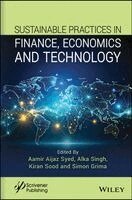 Aamir Aijaz Syed, Alka Singh, Kiran Sood, Simon Grima - Sustainable Practices in Finance, Economics and Technology, Inbunden