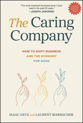 Isaac Getz, Laurent Marbacher - Caring Company, Inbunden