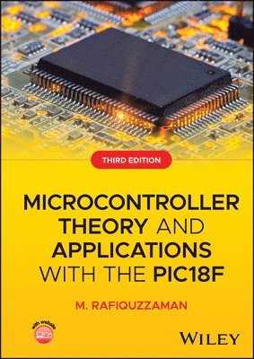 Microcontroller Theory and Applications with the PIC18F 1