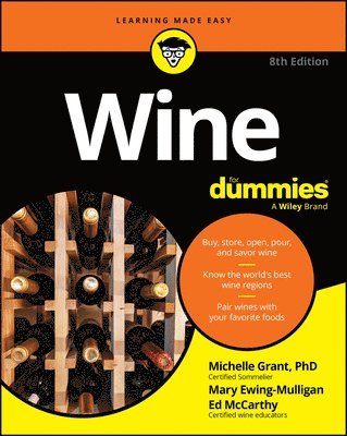 Michelle Grant, Mary Ewing-Mulligan, Ed McCarthy - Wine For Dummies, Häftad