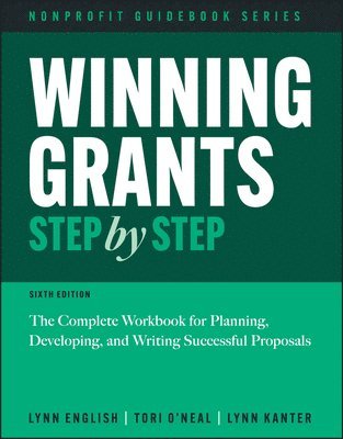 Lynn Jenkins English, Tori O'Neal-McElrath, Lynn Kanter - Winning Grants Step by Step, Häftad