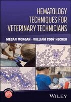 Megan Morgan, W. Cody Hecker - Hematology Techniques for Veterinary Technicians, Häftad