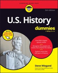 bokomslag U.S. History For Dummies, 5th Edition (+ Chapter Quizzes Online)