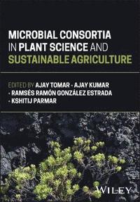 bokomslag Microbial Consortia in Plant Science and Sustainable Agriculture