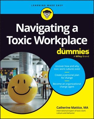 Catherine Mattice - Navigating a Toxic Workplace For Dummies, Häftad