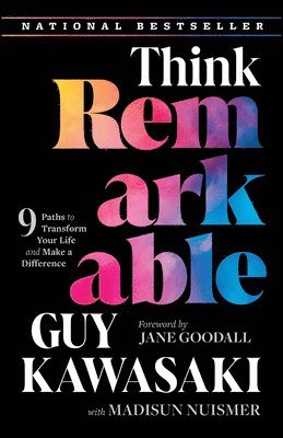 bokomslag Think Remarkable: 9 Paths to Transform Your Life and Make a Difference