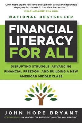 bokomslag Financial Literacy for All: Disrupting Struggle, Advancing Financial Freedom, and Building a New American Middle Class