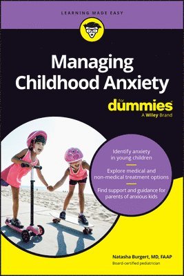 Natasha Burgert - Managing Childhood Anxiety For Dummies, Häftad