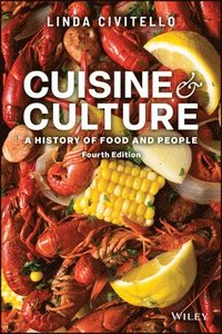 bokomslag Cuisine and Culture: A History of Food and People