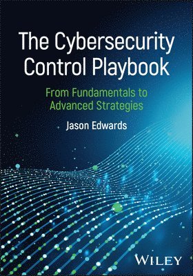 bokomslag The Cybersecurity Control Playbook