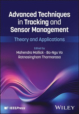 Mahendra Mallick, Ba-Ngu Vo - Advanced Techniques in Tracking and Sensor Management, Inbunden